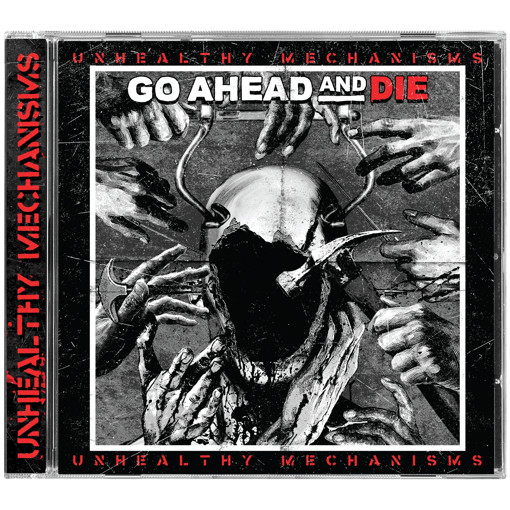 Go Ahead And Die - Unhealthy Mechanisms - Image 2