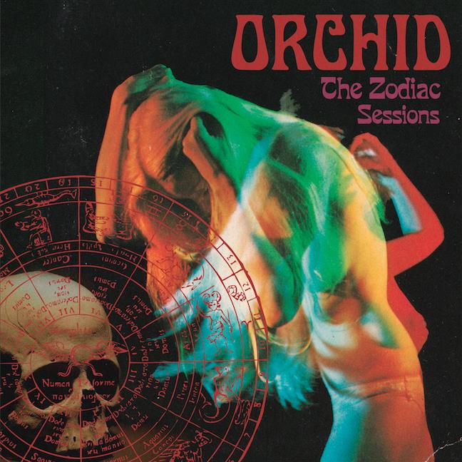 Orchid - The Zodiac Sessions