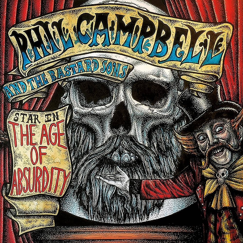 Phil Campbell And The Bastard Sons - The Age Of Absurdity