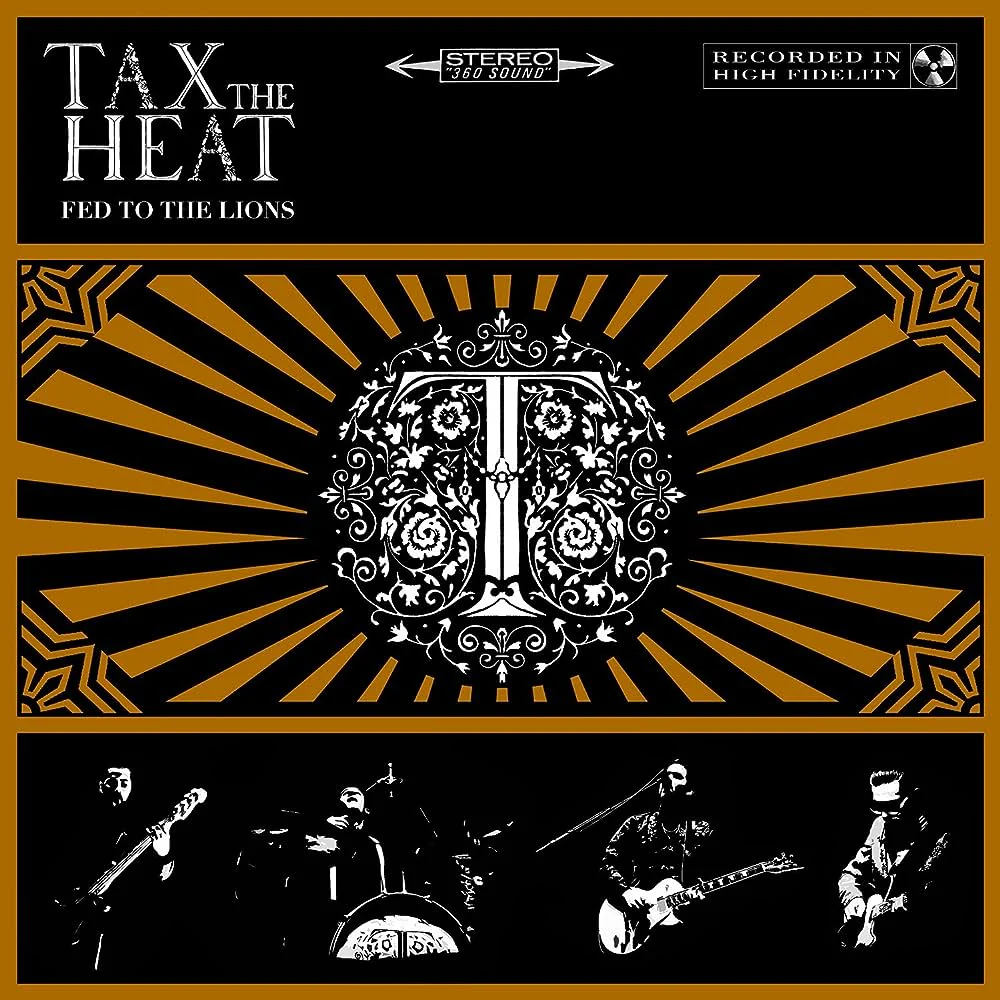 Tax The Heat - Fed To The Lions (Euro Import)