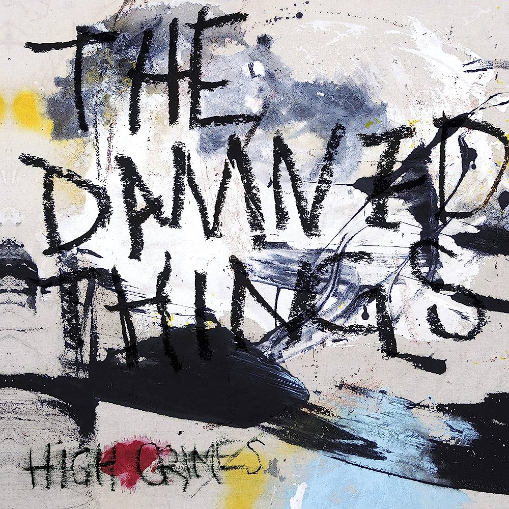 The Damned Things - High Crimes