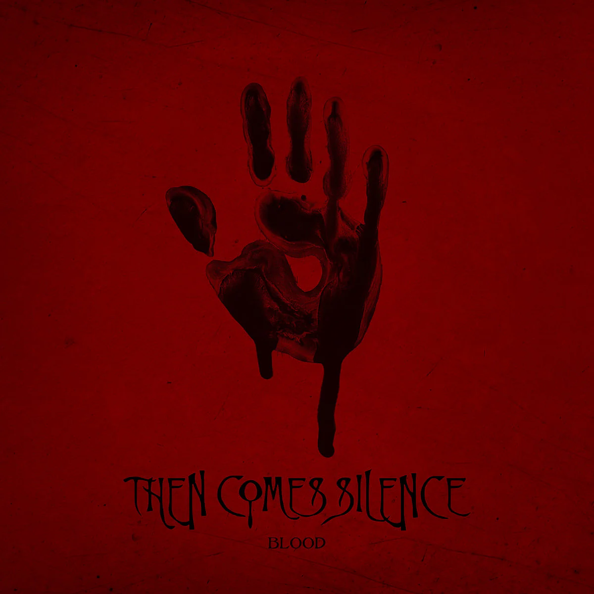 Then Comes Silence - Blood